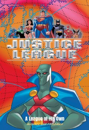 [Justice League 01] • Justice League · A League of His Own